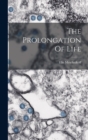 The Prolongation Of Life - Book
