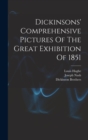 Dickinsons' Comprehensive Pictures Of The Great Exhibition Of 1851 - Book