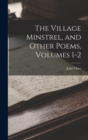 The Village Minstrel, and Other Poems, Volumes 1-2 - Book
