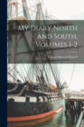 My Diary North and South, Volumes 1-2 - Book