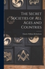 The Secret Societies of All Ages and Countries - Book