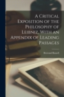 A Critical Exposition of the Philosophy of Leibniz, With an Appendix of Leading Passages - Book