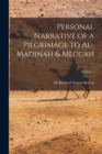 Personal Narrative of a Pilgrimage to Al-Madinah & Meccah; Volume 1 - Book