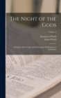 The Night of the Gods; an Inquiry Into Cosmic and Cosmogonic Mythology and Symbolism; Volume 2 - Book