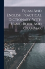 Fijian And English Practical Dictionary, With Hand-book And Grammar - Book