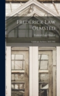 Frederick Law Olmsted : Landscape Architect, 1822-1903 - Book