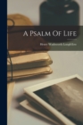 A Psalm Of Life - Book