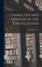 Character and Opinion in the United States - Book