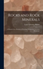 Rocks and Rock Minerals : A Manual of the Elements of Petrology Without the Use of the Microscope - Book