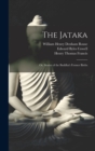 The Jataka; or, Stories of the Buddha's Former Births - Book