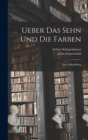 Ueber Das Sehn Und Die Farben : Eine Abhandlung - Book