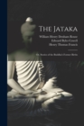The Jataka; or, Stories of the Buddha's Former Births - Book