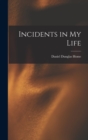 Incidents in My Life - Book