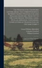 The Washington-Crawford Letters. Being the Correspondence Between George Washington and William Crawford, From 1767 to 1781, Concerning Western Lands. With an Appendix, Containing Later Letters of Was - Book