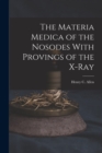The Materia Medica of the Nosodes With Provings of the X-Ray - Book