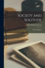 Society and Solitude : Twelve Chapters - Book