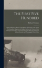 The First Five Hundred; Being a Historical Sketch of the Military Operations of the Royal Newfoundland Regiment in Gallipoli and on the Western Front During the Great War (1914-1918) Together With the - Book