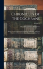 Chronicles of the Cochrans : Being a Series of Historical Events and Narratives, in Which Members of This Family Have Played a Prominent Part; Volume 1 - Book