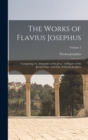 The Works of Flavius Josephus : Comprising the Antiquities of the Jews: A History of the Jewish Wars: and Life of Flavius Josephus; Volume 2 - Book