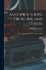 Sandwich Shops, Drive-ins, and Diners; how to Start and Operate Them Successfully - Book