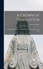 A Crown of Tribulation : Being Meditations on the Seven Sorrows of our Blessed Lady Mary - Book