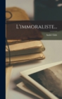 L'immoraliste... - Book