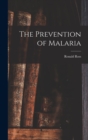 The Prevention of Malaria - Book