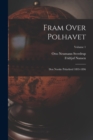 Fram Over Polhavet : Den Norske Polarfaerd 1893-1896; Volume 1 - Book