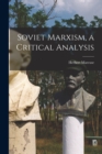 Soviet Marxism, a Critical Analysis - Book