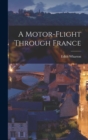A Motor-Flight Through France - Book