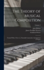 The Theory of Musical Composition : Treated With a View to a Naturally Consecutive Arrangement of Topics; Volume 2 - Book