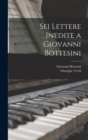 Sei Lettere Inedite a Giovanni Bottesini - Book