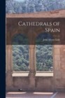 Cathedrals of Spain - Book