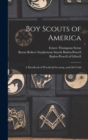 Boy Scouts of America : A Handbook of Woodcraft Scouting, and Life-craft - Book