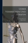 Ueber Verbrechen Und Strafen - Book