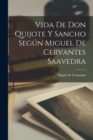 Vida de Don Quijote y Sancho segun Miguel de Cervantes Saavedra - Book