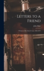 Letters to a Friend : Written to Mrs. Ezra S. Carr, 1866-1879 - Book