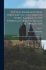 Voyages From Montreal Through the Continent of North America to the Frozen and Pacific Oceans in 1789 and 1793 : With an Account of the Rise and State of the Fur Trade; Volume 2 - Book