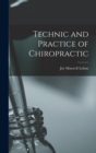 Technic and Practice of Chiropractic - Book