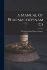 A Manual Of Pharmacodynamics - Book