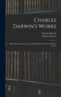 Charles Darwin's Works : The Various Contrivances by Which Orchids Are Fertilised by Insects - Book