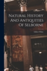 Natural History And Antiquities Of Selborne - Book