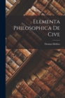 Elementa Philosophica De Cive - Book