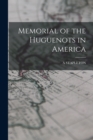 Memorial of the Huguenots in America - Book