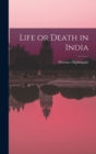Life or Death in India - Book