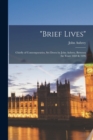 "brief Lives" : Chiefly of Contemporaries, Set Down by John Aubrey, Between the Years 1669 & 1696 - Book