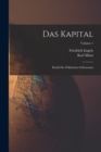 Das Kapital : Kritik Der Politischen Oekonomie; Volume 1 - Book