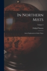 In Northern Mists; Arctic Exploration in Early Times; Volume 2 - Book