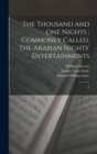 The Thousand and one Nights; Commonly Called, The Arabian Nights' Entertainments : 2 - Book