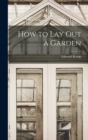 How to Lay Out a Garden - Book